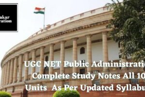 UGC NET Public Adminstration study notes