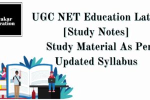 UGC NET Education Study Notes