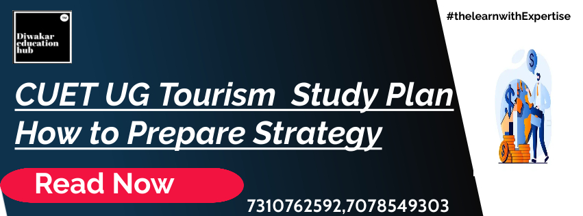 CUET UG Tourism Study Plan