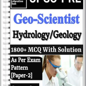 UPSC Geo-Scientist Pre Hydrology/Geology Question Bank Book 1800+ MCQ With Detail Solution